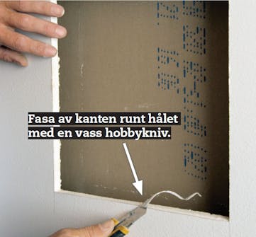 Fasa av kanten hela vägen runt hålet. Fasa av kanten hela vägen runt hålet.